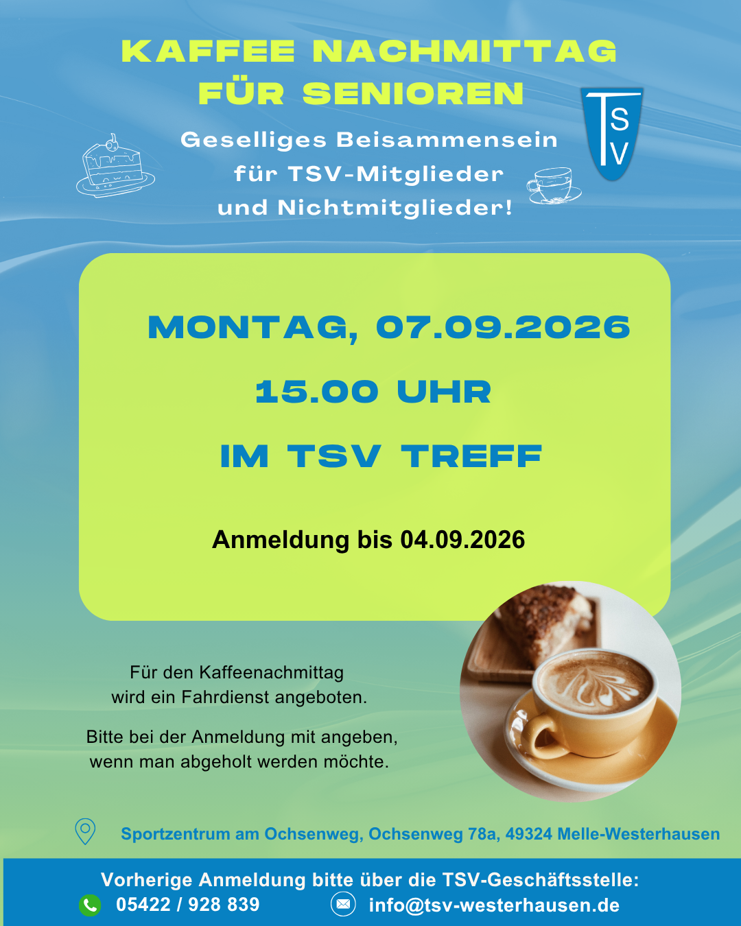 Nächster Seniorenkaffee-Nachmittag am 07.09.2026 Plakat für einen Kaffee-Nachmittag für Senioren mit Datum, Uhrzeit, Ort, Anmeldehinweis und Bild von Cappuccino und Kuchen.