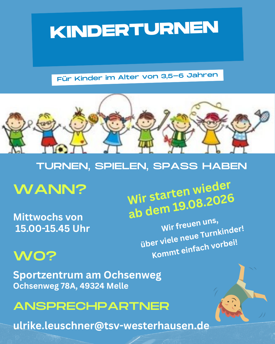 Kinderturnen ab 19.08.2026 Bunter Flyer mit der Überschrift 'KINDERTURNEN' und einer Illustration von Kindern, die verschiedene Sportgeräte halten, darunter Ball, Seil und Schläger, darunter Informationen zu Turnstunden für Kinder von 3,5 bis 6 Jahren, mit Angaben zu Zeit, Ort und Ansprechpartner, sowie einem kleinen Bild eines turnenden Kindes am unteren Rand.